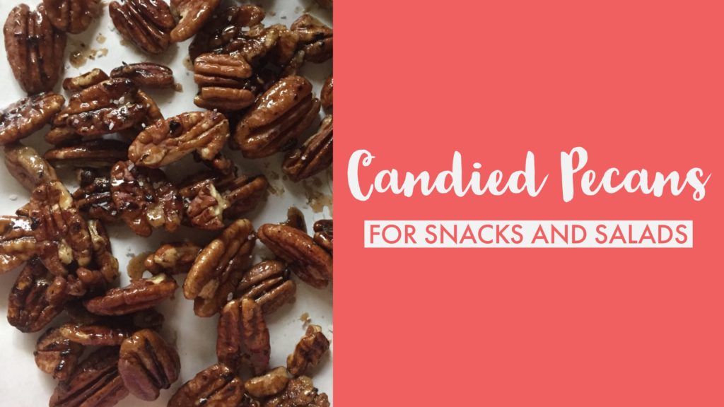 candied pecans for snacks and salads