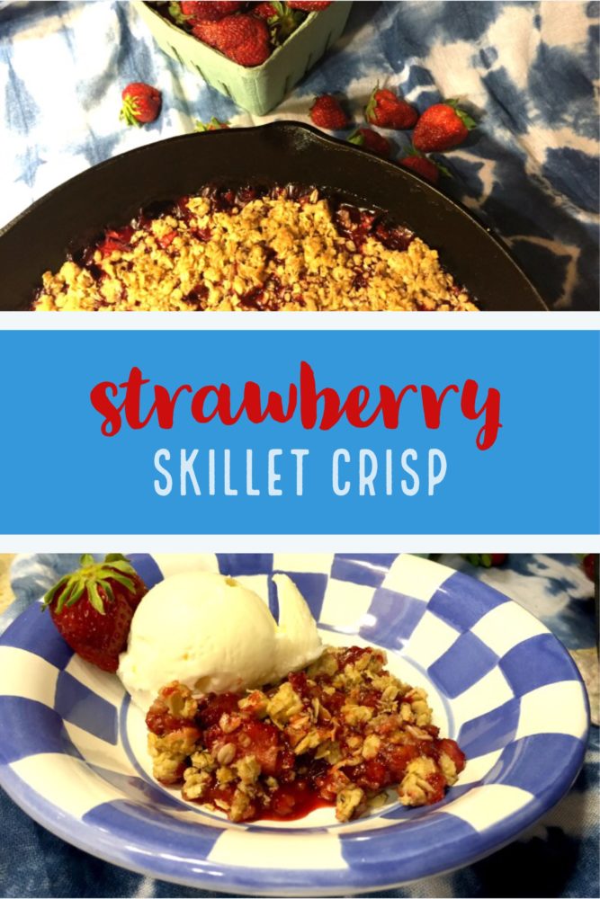 Strawberry Skillet Crisp - cast iron skillet dessert