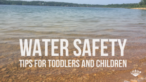 Water Safety Tips for Toddlers and Children